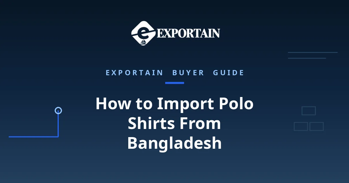 Navy title card: How to Import Polo Shirts From Bangladesh