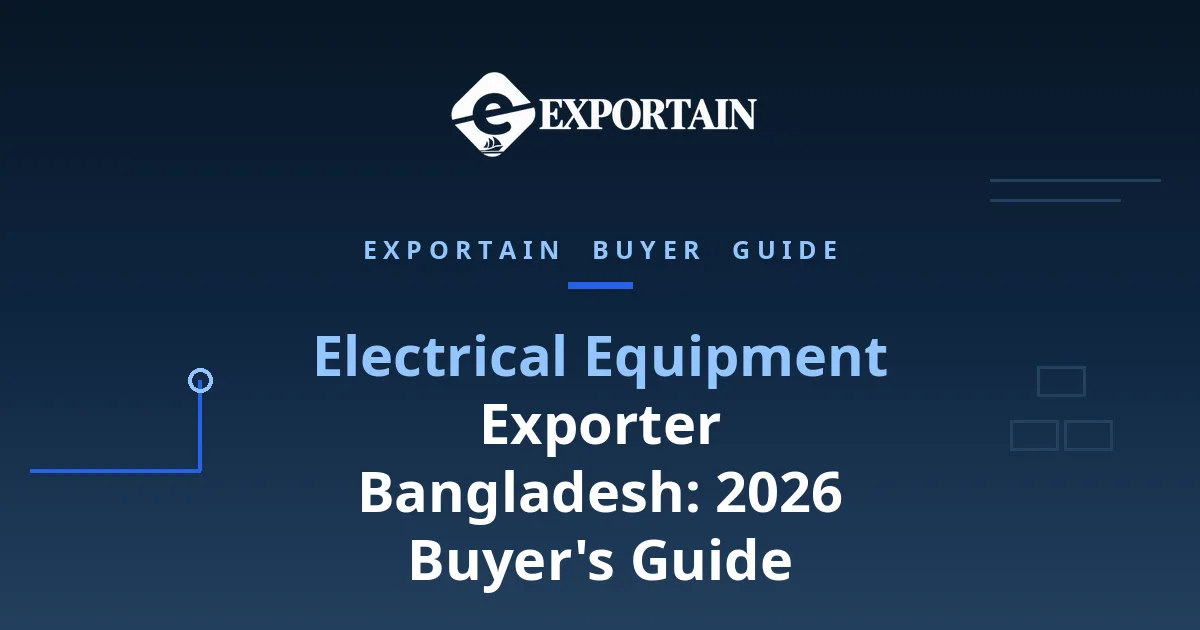 Navy title card: Electrical Equipment Exporter Bangladesh 2026 Buyer Guide