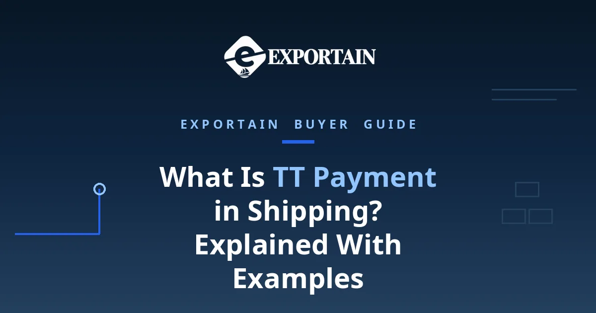 Navy title card: What Is TT Payment in Shipping? Explained With Examples