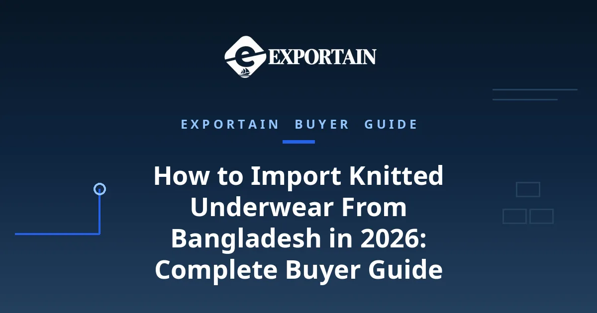 Navy title card: How to Import Knitted Underwear From Bangladesh in 2026