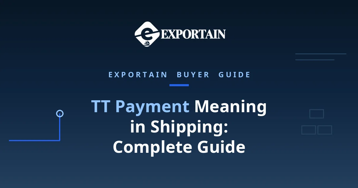 Navy title card: TT Payment Meaning in Shipping: Complete Guide