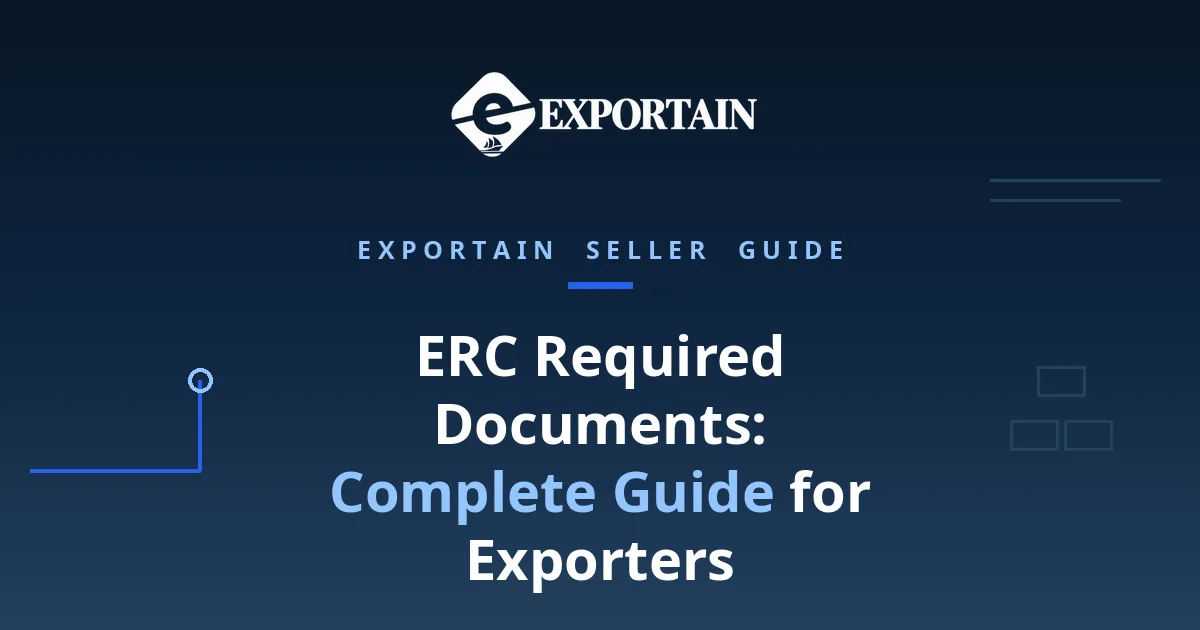 Navy title card: ERC Required Documents: Complete Guide for Exporters