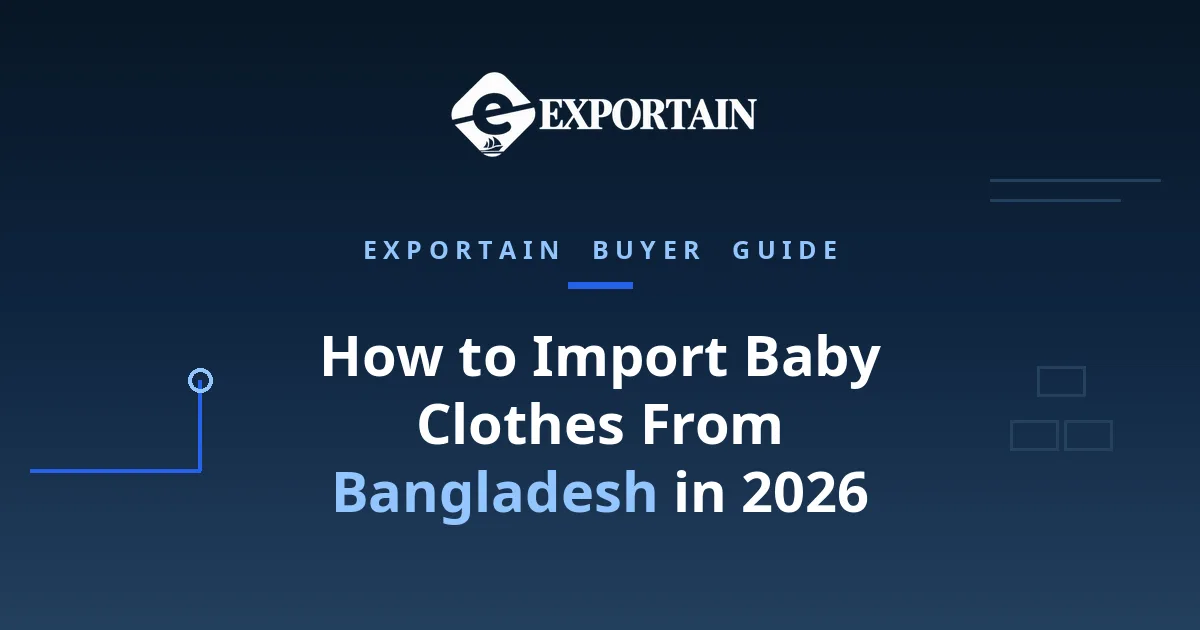Navy title card: How to Import Baby Clothes From Bangladesh in 2026