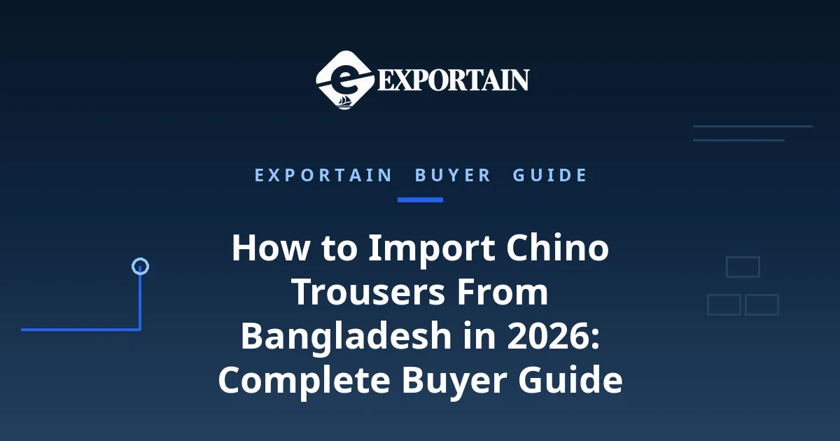 Navy title card: How to Import Chino Trousers From Bangladesh