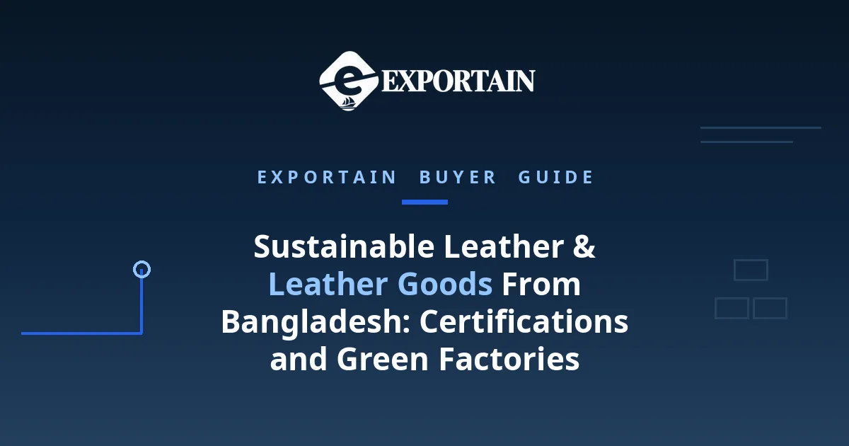 Navy title card: Sustainable Leather and Leather Goods From Bangladesh, certifications and green factories