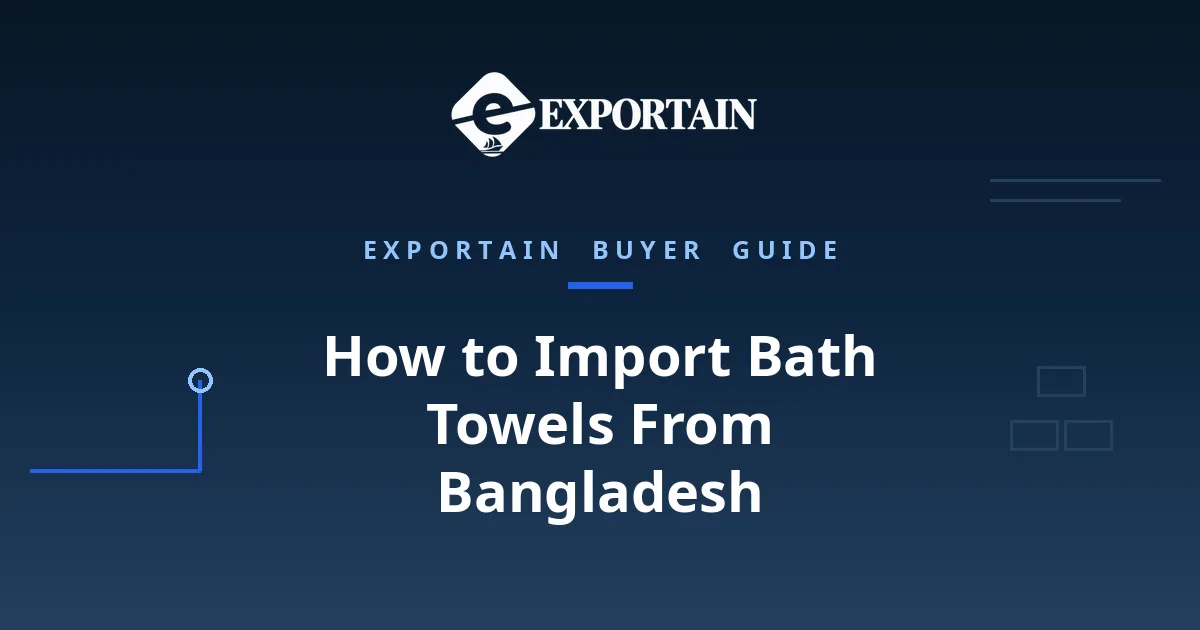 Navy title card: How to Import Bath Towels From Bangladesh