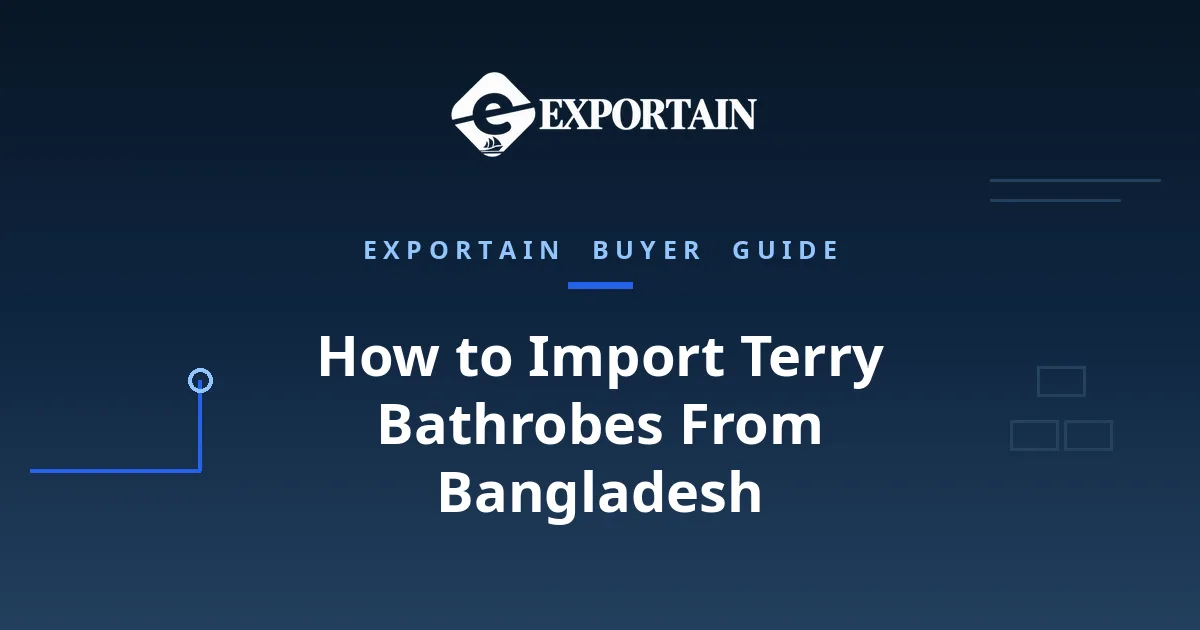 Navy title card: How to Import Terry Bathrobes From Bangladesh