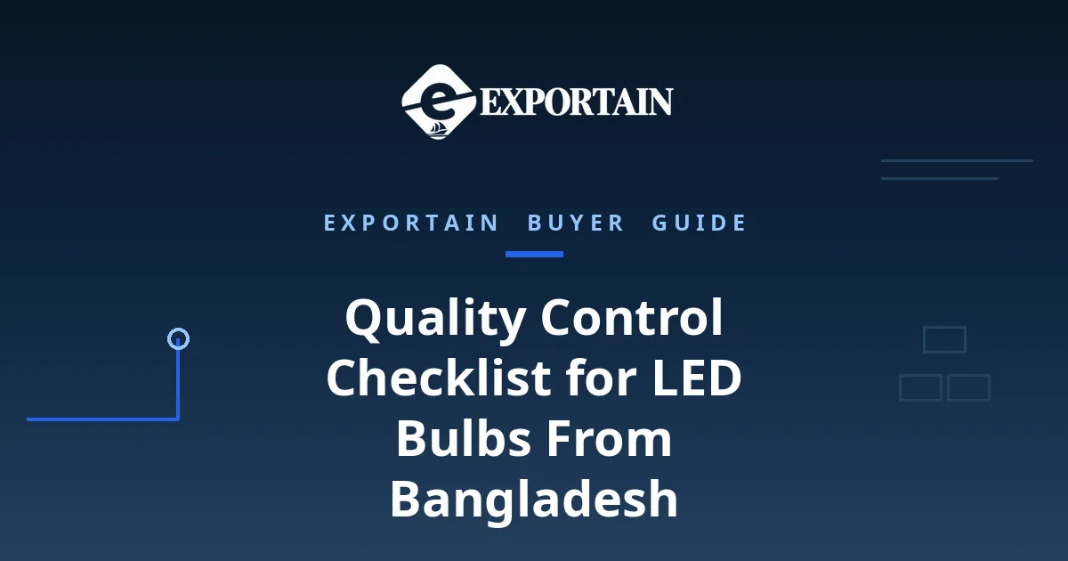 Navy title card: Quality Control Checklist for LED Bulbs From Bangladesh