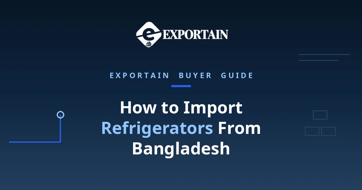 Navy title card: How to Import Refrigerators From Bangladesh