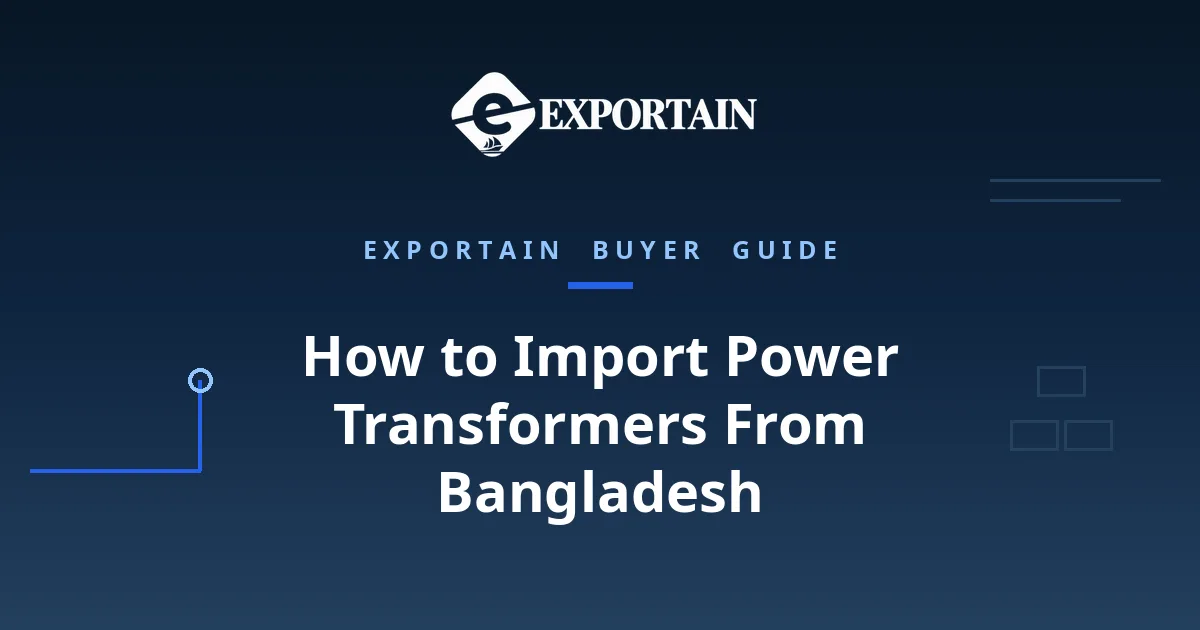 Navy title card: How to Import Power Transformers From Bangladesh