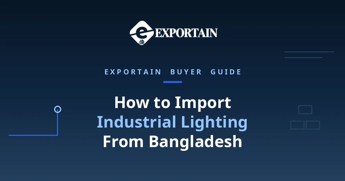 Navy title card: How to Import Industrial Lighting From Bangladesh