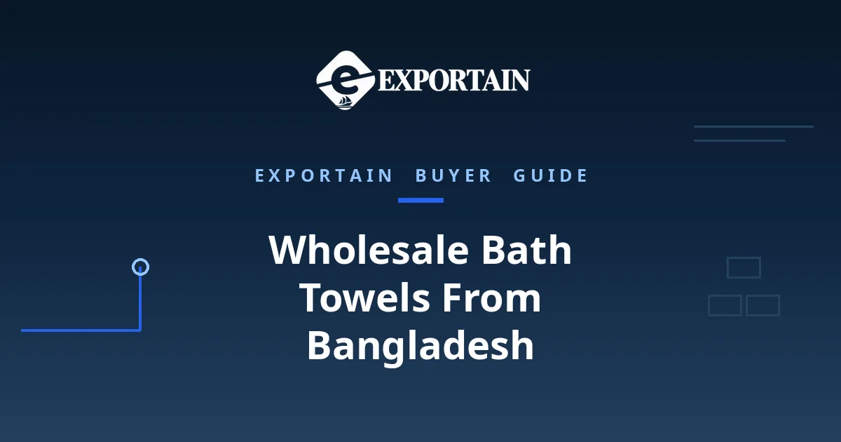 Navy title card: Wholesale Bath Towels From Bangladesh, buyer guide