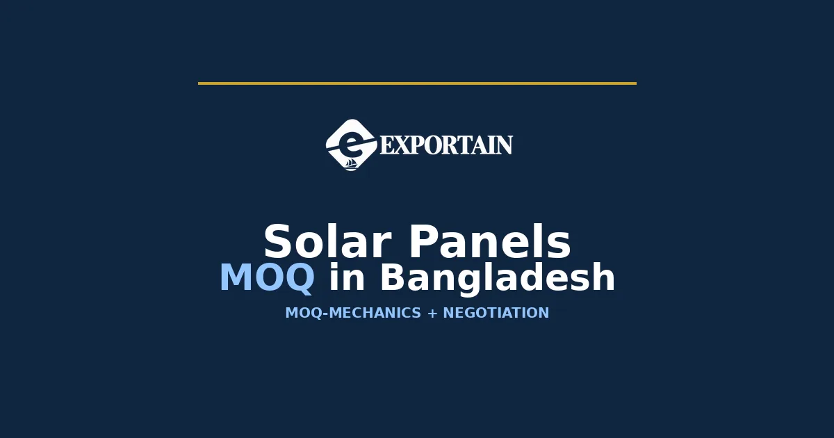 Navy title card: Solar Panels MOQ in Bangladesh, MOQ-mechanics and negotiation