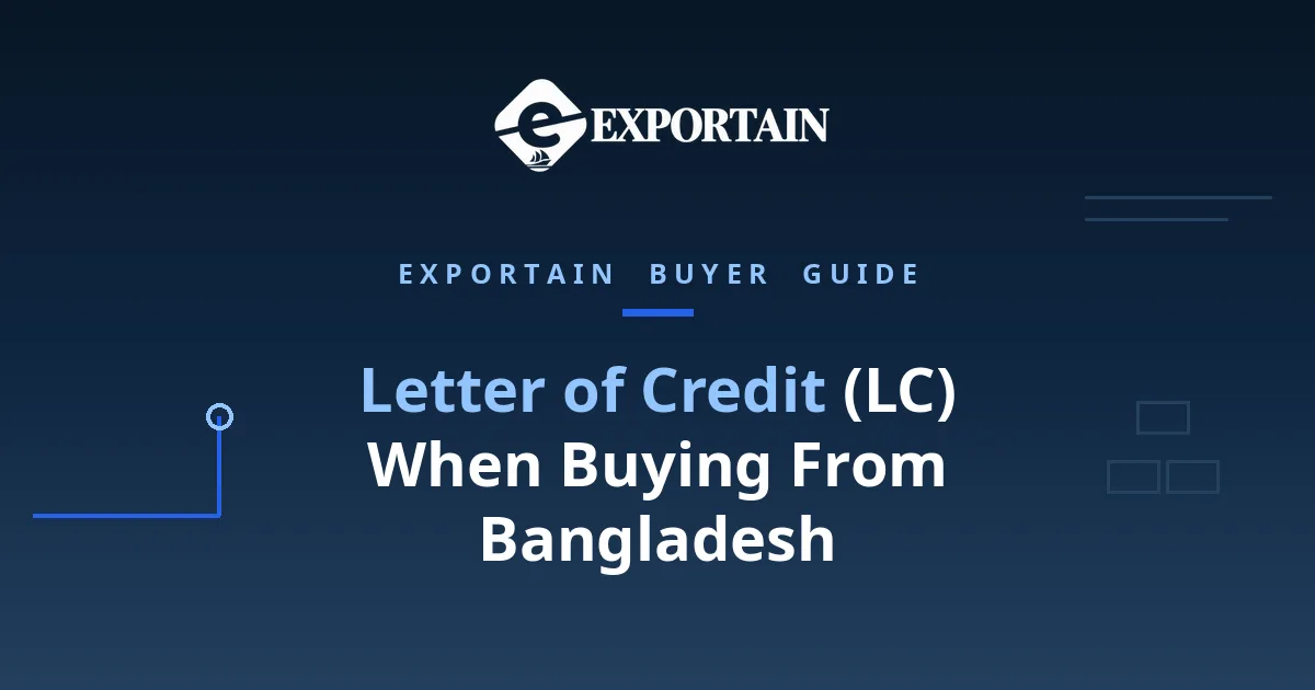 Navy title card: Letter of Credit (LC) When Buying From Bangladesh, bank rules and tips