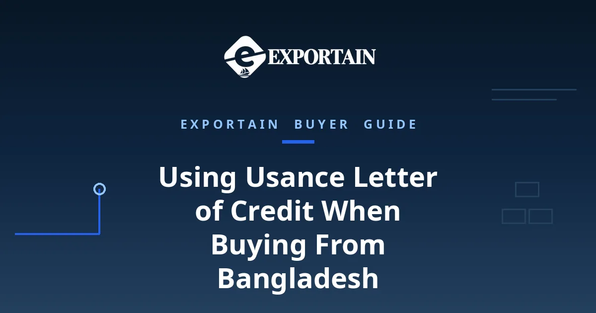 Navy title card: Using Usance Letter of Credit When Buying From Bangladesh, bank rules and tips