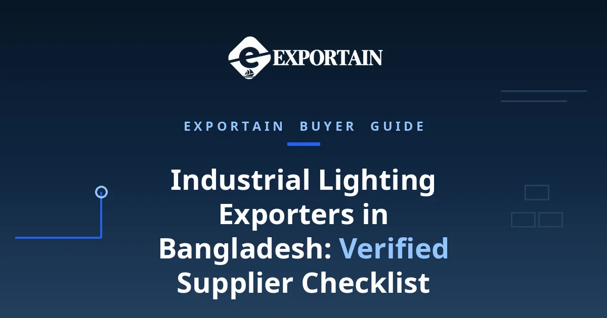 Navy title card: Industrial Lighting Exporters in Bangladesh, Verified Supplier Checklist