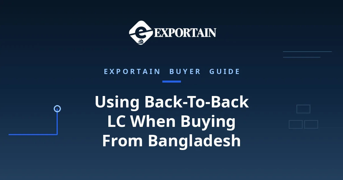 Navy title card: Using Back-To-Back LC When Buying From Bangladesh, bank rules and tips