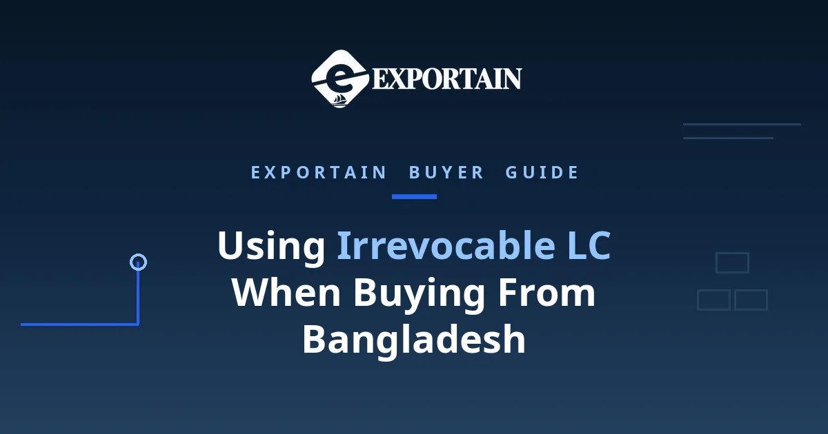 Navy title card: Using Irrevocable LC When Buying From Bangladesh, bank rules and tips