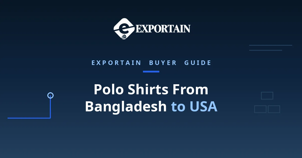 Navy title card: How to Import Polo Shirts From Bangladesh to USA