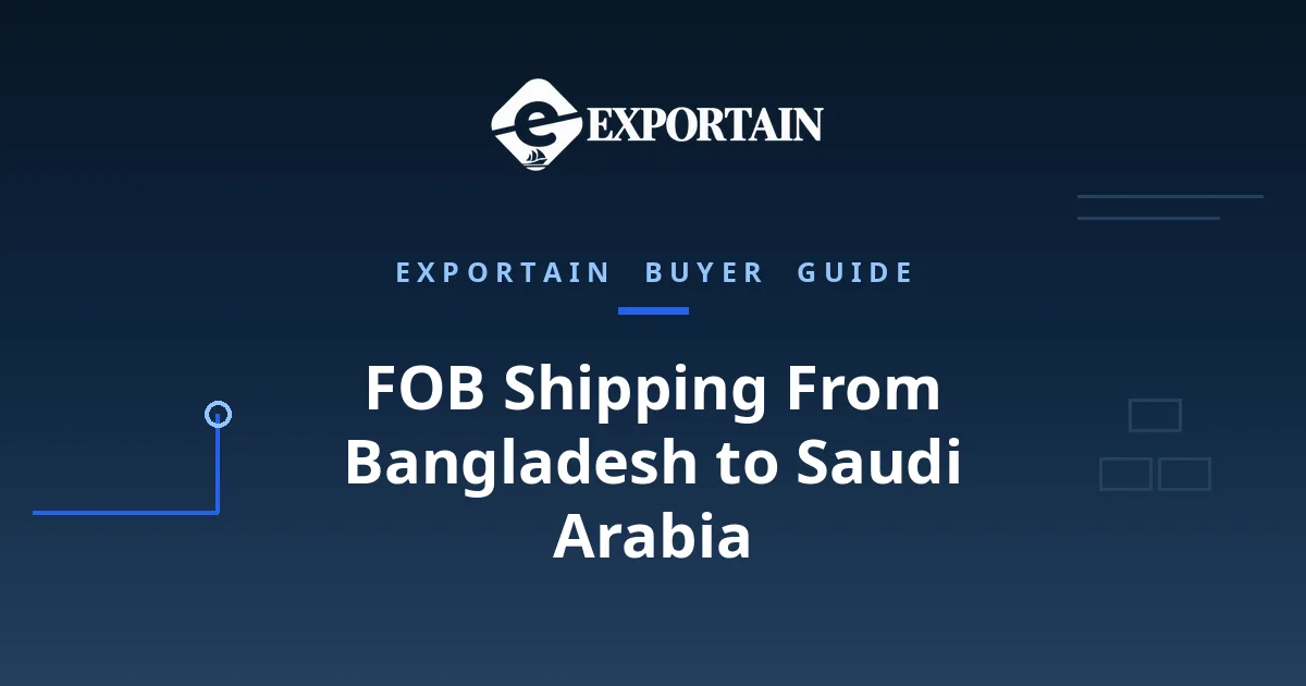 Navy title card: FOB Shipping From Bangladesh to Saudi Arabia, buyer guide