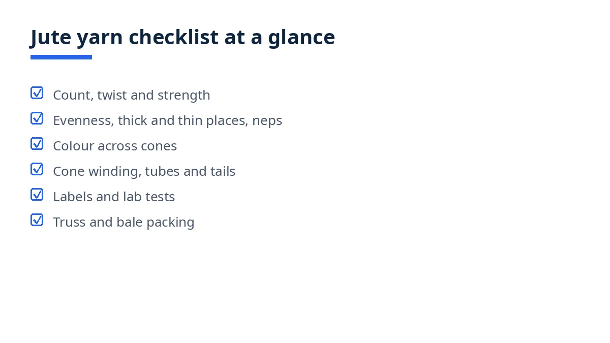 Diagram: jute yarn checklist groups, count, twist, strength, faults, colour, winding, labels, tests, packing