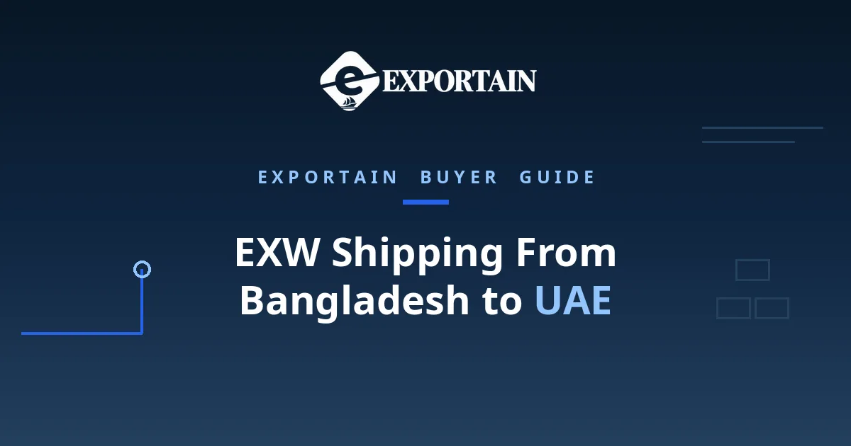 Navy title card: EXW Shipping From Bangladesh to UAE, buyer cost guide