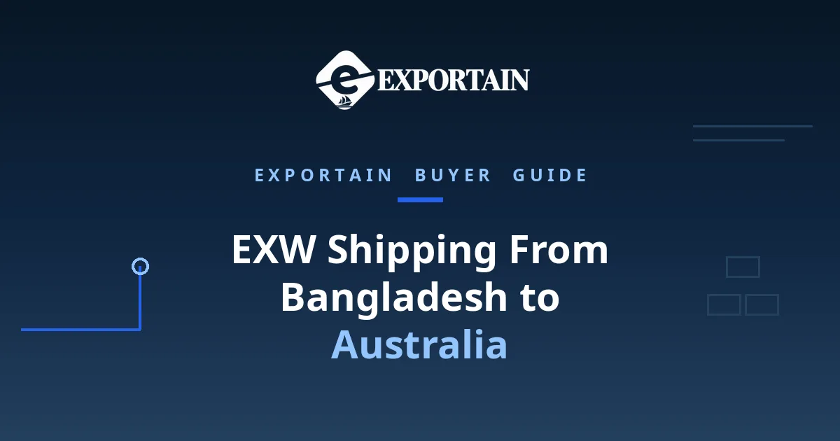 Navy title card: EXW shipping from Bangladesh to Australia, Australia-entry first
