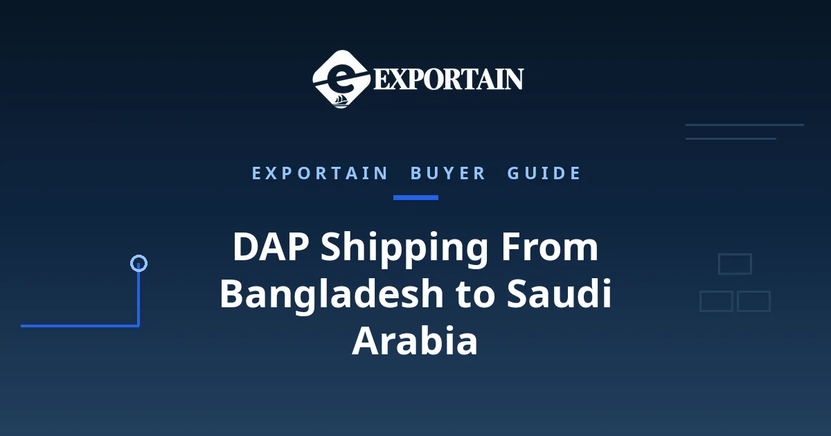 Navy title card: DAP shipping from Bangladesh to Saudi Arabia, costs, steps and timeline