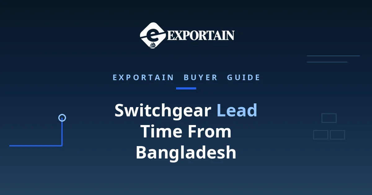 Navy title card: Switchgear Lead Time From Bangladesh, production and shipping timeline