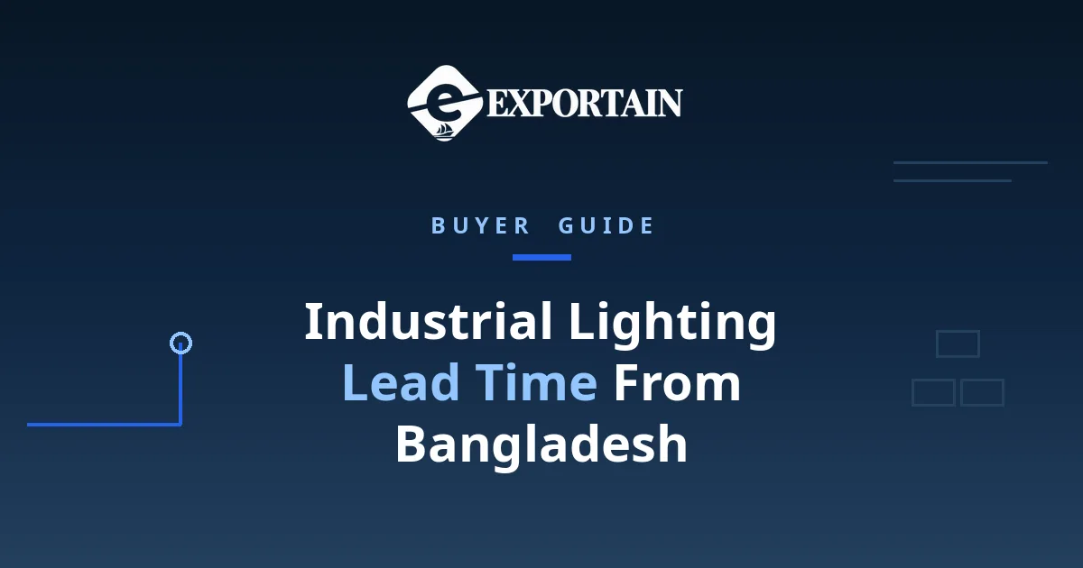 Industrial Lighting Lead Time From Bangladesh – industrial lighting prepared for export in a clean facility