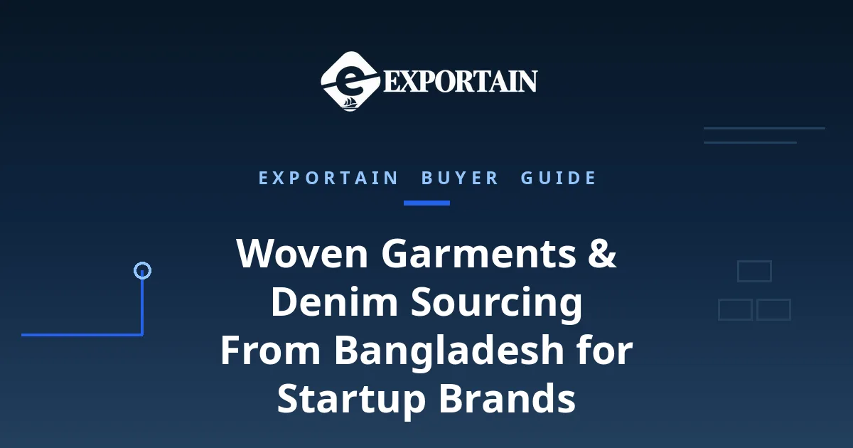 Navy title card: Woven Garments and Denim Sourcing From Bangladesh for Startup Brands