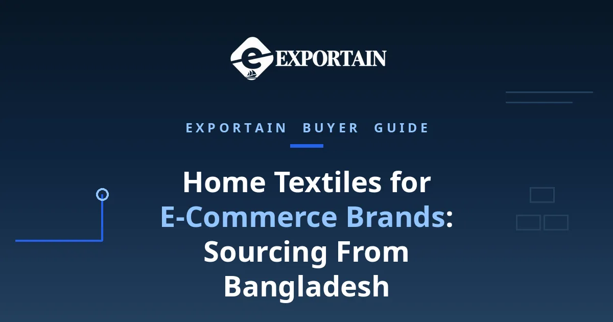 Navy title card: Home Textiles for E-Commerce Brands, Sourcing From Bangladesh