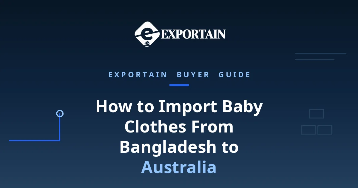 How to Import Baby Clothes From Bangladesh to Australia - title card