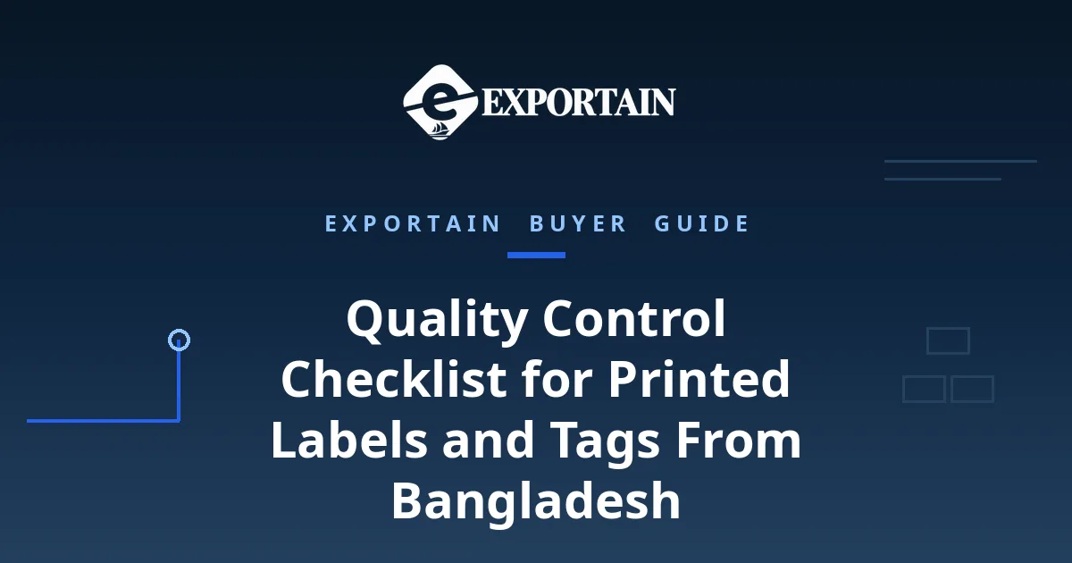 Quality Control Checklist for Printed Labels and Tags From Bangladesh – printed labels and tags prepared for export