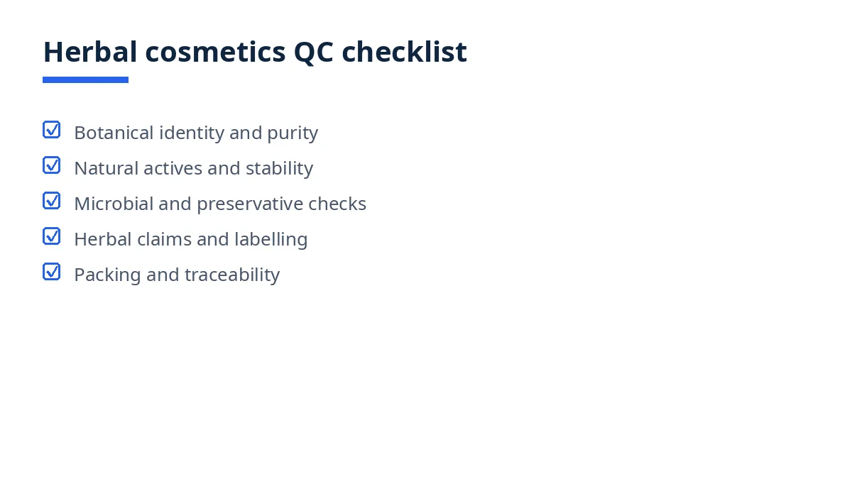 Diagram of the herbal cosmetics QC checklist: identity, actives, microbial, claims and packing