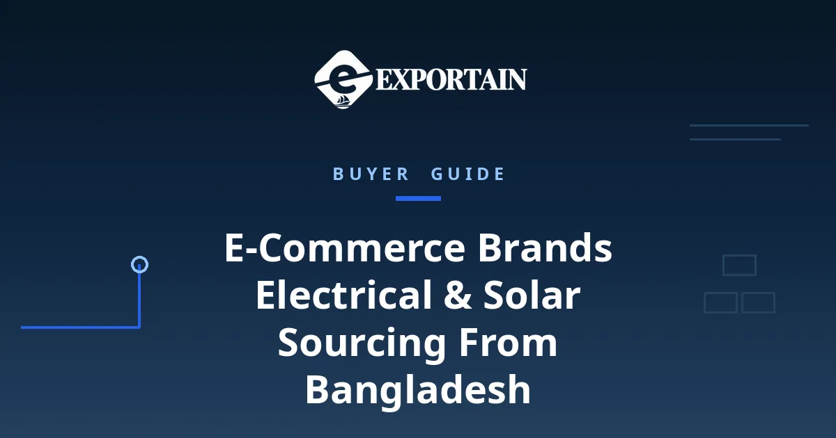 Navy title card: E-Commerce Brands Electrical and Solar Sourcing From Bangladesh