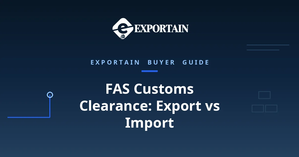 Navy title card: FAS Customs Clearance, export vs import
