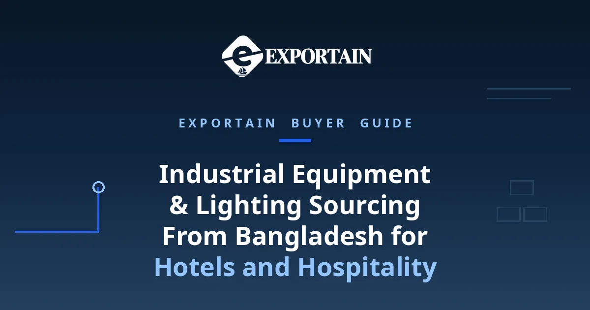 Navy title card: Industrial equipment and lighting sourcing from Bangladesh for hotels