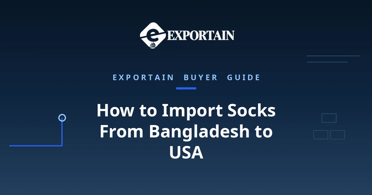 Navy title card: How to Import Socks From Bangladesh to USA