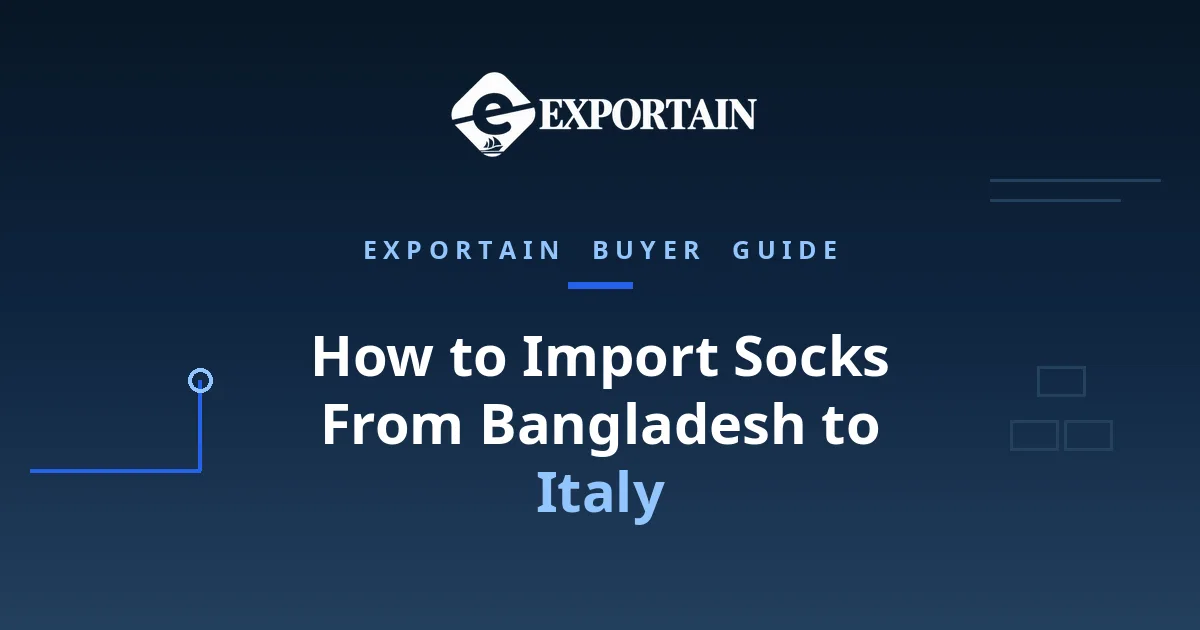 Navy title card: How to Import Socks From Bangladesh to Italy