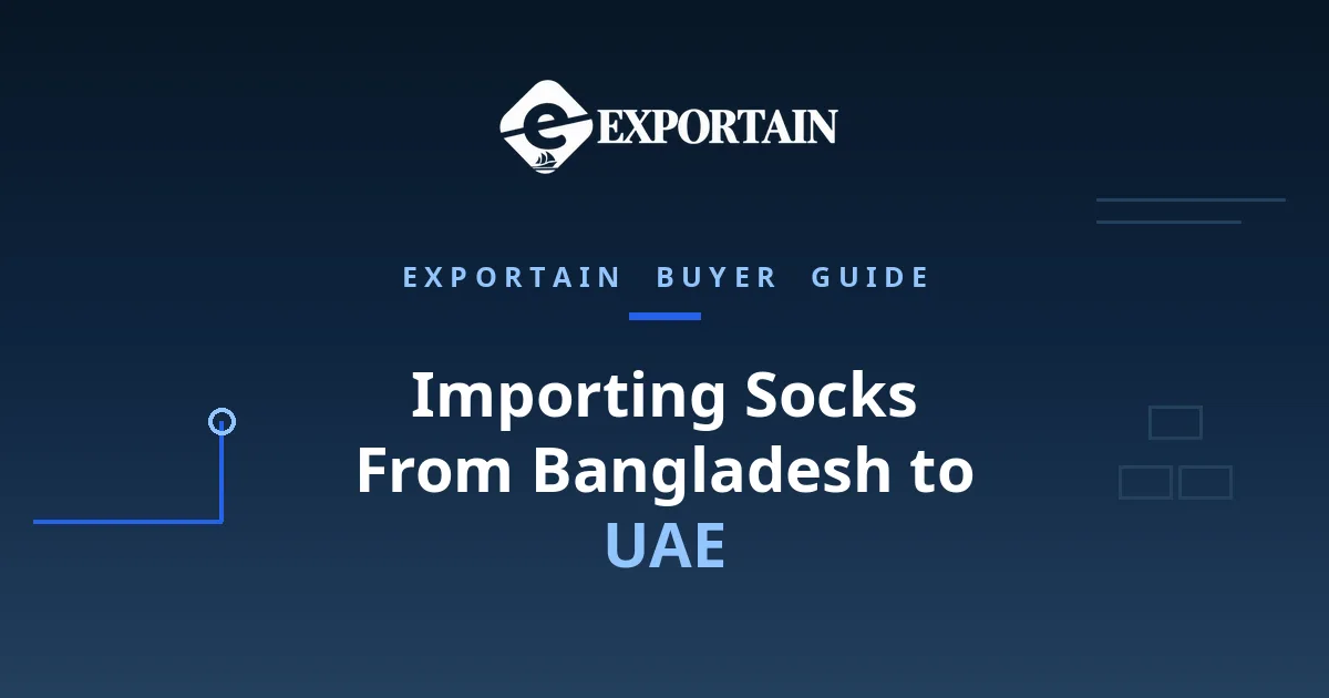 Navy title card: Importing Socks From Bangladesh to UAE, with UAE highlighted