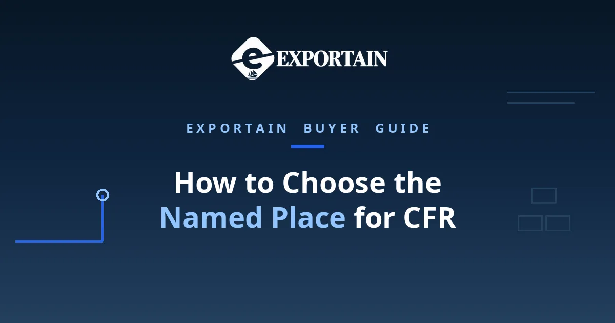 Navy title card: How to Choose the Named Place for CFR, port selection guide