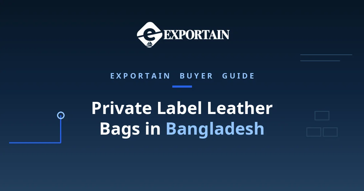 Navy title card: Private Label Leather Bags in Bangladesh, a buyer guide