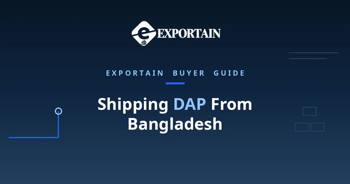 Navy title card: Shipping DAP From Bangladesh, with DAP highlighted
