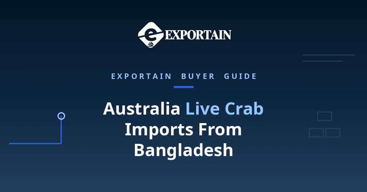 Navy title card: Australia Live Crab Imports From Bangladesh, with Exportain logo