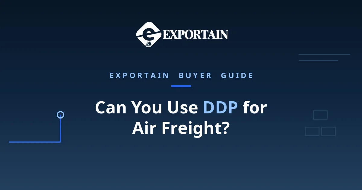 Navy title card: Can You Use DDP for Air Freight, with DDP highlighted