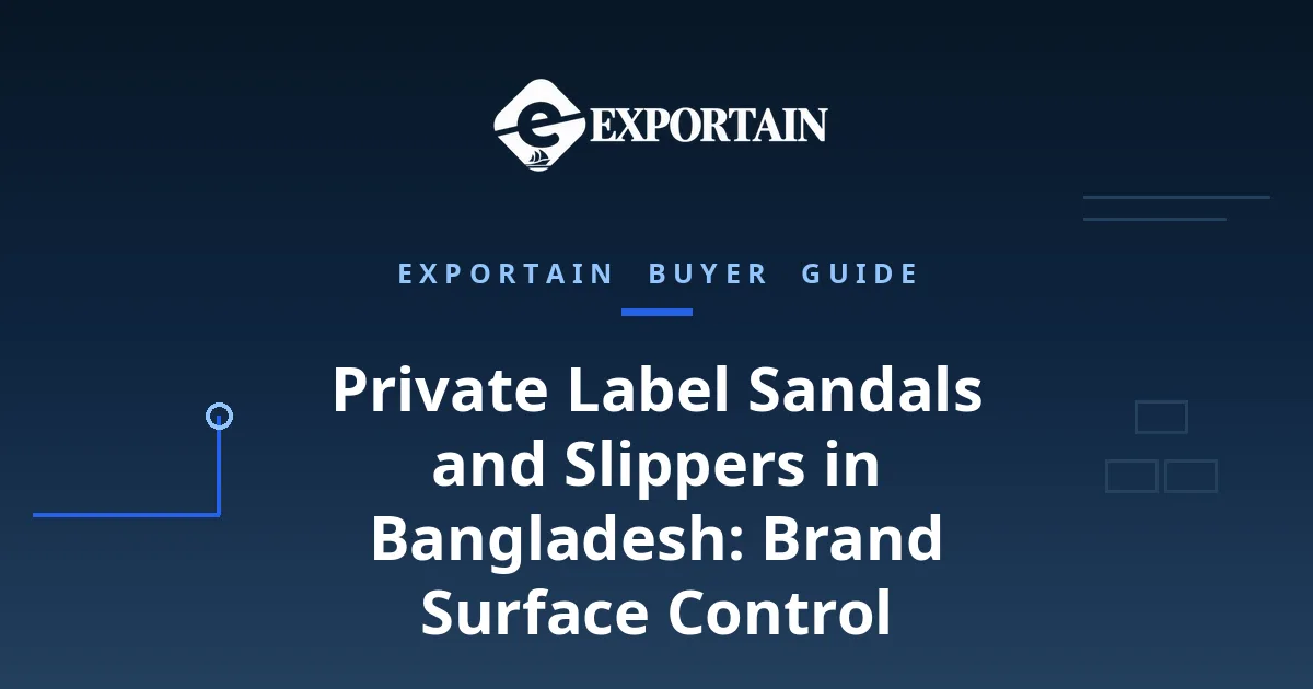Navy title card: Private Label Sandals and Slippers in Bangladesh, brand surface control